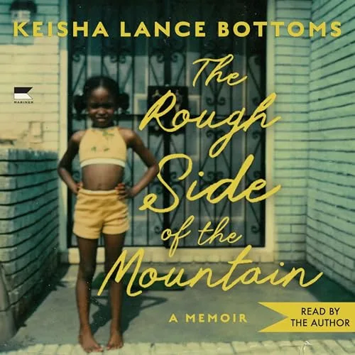 The Rough Side of the Mountain By Keisha Lance Bottoms